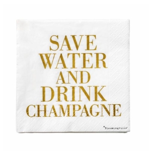 Save water and drink champagne (lunsj servietter)